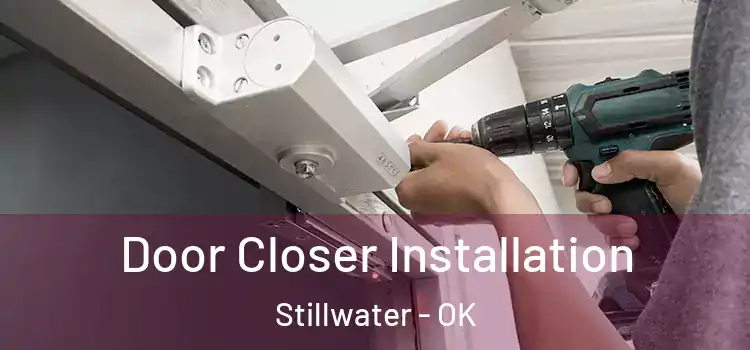 Door Closer Installation Stillwater - OK