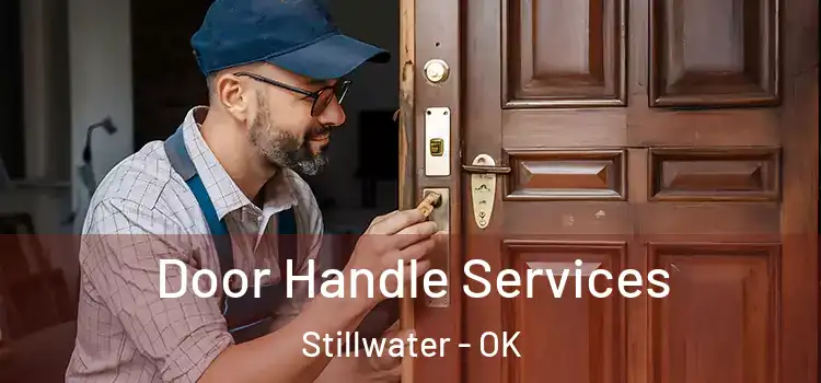 Door Handle Services Stillwater - OK