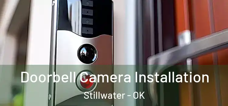  Doorbell Camera Installation Stillwater - OK