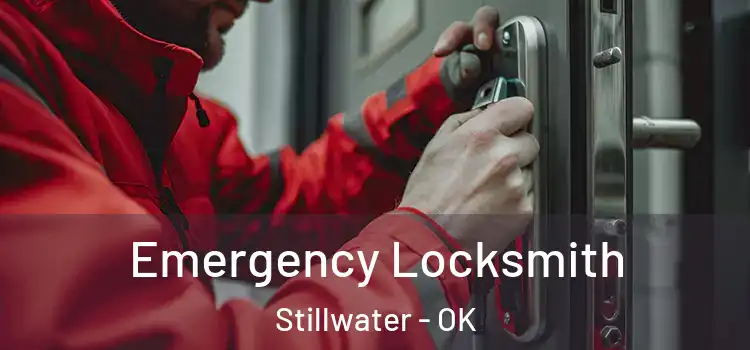 Emergency Locksmith Stillwater - OK