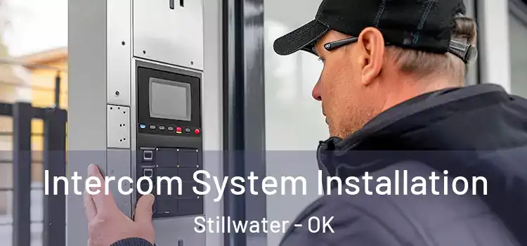  Intercom System Installation Stillwater - OK