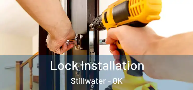  Lock Installation Stillwater - OK