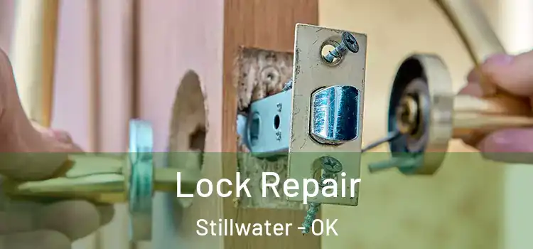 Lock Repair Stillwater - OK