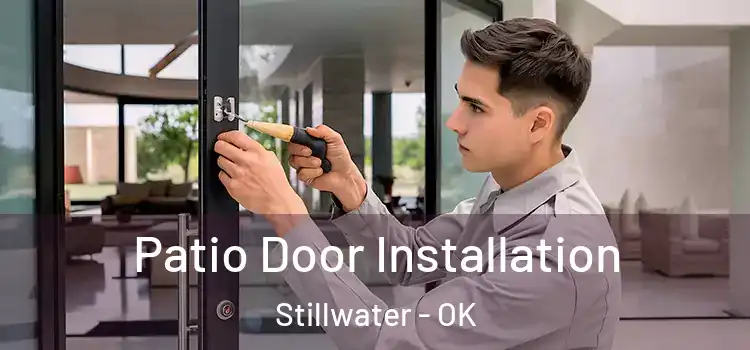 Patio Door Installation Stillwater - OK