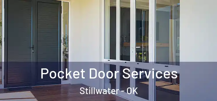 Pocket Door Services Stillwater - OK