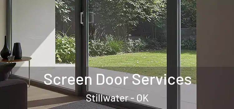 Screen Door Services Stillwater - OK