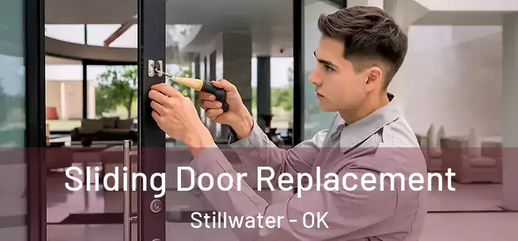 Sliding Door Replacement Stillwater - OK
