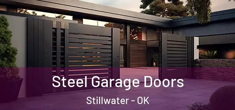  Steel Garage Doors Stillwater - OK